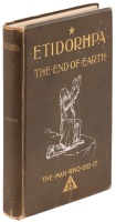 Etidorhpa or the End of the Earth. The Strange History of a Mysterious Being and the Account of a Remarkable Journey