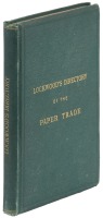 Lookwood's Directory of the Paper Manufacturers in the United States and Canada, and Dealers in Paper & Paper Materials in the United States with the Wholesale Stationers and Publishers in the Principal Cities 1874-74