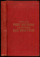 Guide Book of the Atlantic and St. Lawrence, and St. Lawrence and Atlantic Rail Roads, Including a Full Description of All the Interesting Features of the White Mountains