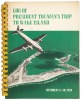 Log of President Truman's Trip to Wake Island. October 11-18, 1950