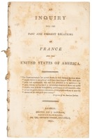 An Inquiry into the Past and Present Relations of France and the United States of America
