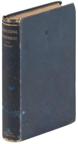 Congressional Government A Study In American Politics