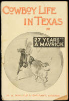 Cow-Boy Life in Texas,...Or...27 Years a Maverick