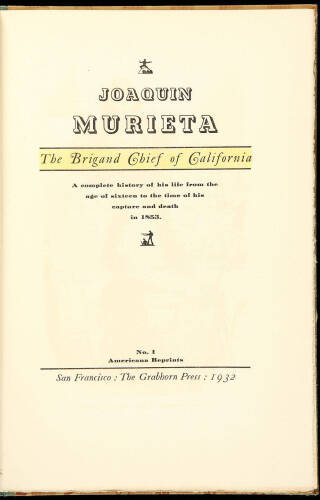 Joaquin Murieta: The Brigand Chief of California