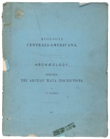 Biologia Centrali-Americana. Archaeology. Appendix: The Archaic Maya Inscriptions