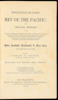 Representative and Leading Men of the Pacific: Being Original Sketches of the Lives...of Principal Men...To Which is Added Their Speeches...Including the Happiest Forensic Efforts of Baker, Randolph, McDougall, T. Starr King...