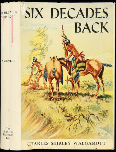 Six Decades Back: A Series of Historical Sketches of Early Days in Idaho