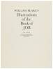 Illustrations to the Book of Job. The Engravings and related material with Essays, Catalogue of States and printings, Commentary on the Plates and Documentary Record by David Bindman, Barbara Bryant, Robert Essick, Geoffrey Keynes and Bo Lindberg. Edited - 11