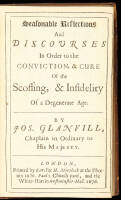 Seasonable Reflections and Discourses In Order to the Conviction , & Cure of the Scoffing, & Infidelity of a Denerate Age