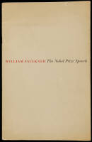 William Faulkner's Speech of Acceptance upon the award of the Nobel Prize for Literature, delivered in Stockholm on the tenth of December, nineteen hundred fifty