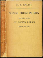 Songs from Prison: Translations of Indian Lyrics Made in Jail by M.K. Gandhi