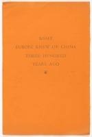 What Europe knew of China Three Hundred Years Ago. An early Seventeenth Century map of China attributed to Mercator, 1636; with "The Description of the Kingdom of China" from "A Prospect of the Most Famous Parts of the World" published in London by John S