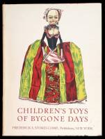 Children's Toys of Bygone Days. A History of Playthings of all Peoples from Prehistoric Times to the XIXth Century...English version by Philip Hereford