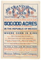 Mexican Isthmus Land Co.: Do You Want Some of the Richest Land on Earth? 500,000 Acres on the Isthmus of Tehuantepec