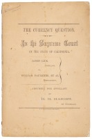 The Currency Question: In the Supreme Court of the State of California