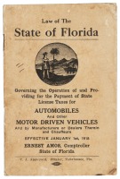 Law of the State of Florida Governing the Operation of and Providing for the Payment of State License Taxes for Automobiles and other Motor Driven Vehicles...