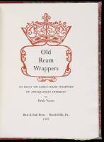 Old Ream Wrappers: An Essay on Early Ream Wrappers of Antiquarian Interest.