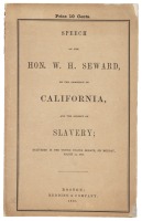 Speech of the Hon. W.H. Seward, on the admission of California, and the subject of slavery, delivered in the United States Senate, on Monday, March 11, 1850