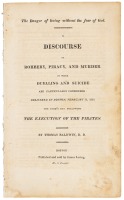 The Danger of living without the fear of God. A Discourse on Robbery, Piracy, and Murder. In which Dueling and Suicide are Particularly Considered: Delivered in Boston, February 21, 1819.
