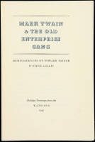 Mark Twain & The Old Enterprise Gang: Reminiscences of Howard Taylor and Steve Gillis