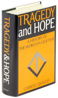 Tragedy and Hope: A History of the World in Our Time
