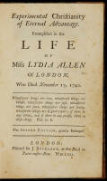 Experimental Christianity of Eternal Advantage. Exemplified in the Life of Miss Lydia Allen of London, Who Died November 17, 1740