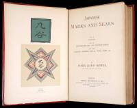 Japanese Marks and Seals. Part I. Pottery. Part II. Illuminated Mss. and Printed Books. Part III. Lacquer, Enamels, Metal, Wood, Ivory, &c.
