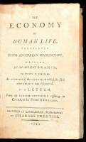 The Economy of Human Life. Translated from an Indian Manuscript, Written by an Antient Brahmin. To which is prefixed an Account of the Manner in which the said Manuscript was discovered. If [sic] a Letter from an English Gentleman residing in China, to hi