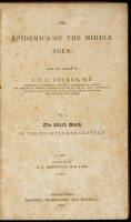 The Epidemics of the Middle Ages (2 vols. plus 2 others, bound as one)