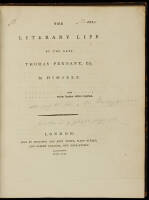 The Literary Life of the Late Thomas Pennant, Esq. By Himself