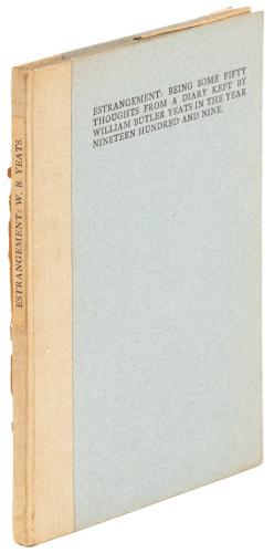 Estrangement: Being Some Fifty Thoughts From A Diary Kept by William Butler Yeats in the Year Nineteen Hundred and Nine