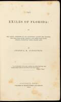 The Exiles of Florida: or, The Crimes Committed by Our Government Against the Maroons, Who Fled From South Carolina and Other Slave States, Seeking Protection Under Spanish Laws