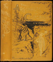 The Argonauts of California: Being the Reminiscences of Scenes and Incidents that Occurred in California in Early Mining Days, by a Pioneer