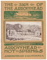 The Sign of the Arrowhead: Arrowhead Hot Springs. Arrowhead, California