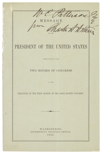 Message of the President of the United States, Communicated to the Two Houses of Congress at the Beginning of the First Session of the Forty-Eighth Congress