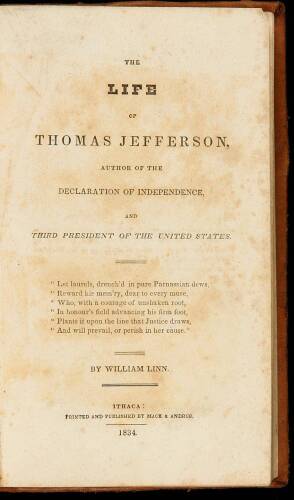 The Life of Thomas Jefferson, Author of the Declaration of Independence and Third President of the United States