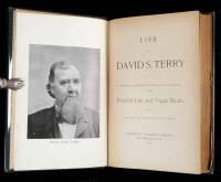 Life of David S. Terry, Presenting an Authentic, Impartial, and Vivid History of His Eventful Life and Tragic Death