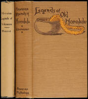 Legends of Old Honolulu [&] Hawaiian Legends of Volcanoes