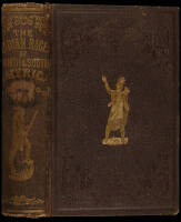 The Indian Races of North and South America. Comprising an Account of the Principal Aboriginal Races; A Description of Their National Customs, Mythology, and Religious Ceremonies...