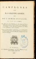 Campagnes de la Grande-Arm&eacute;e et de l'arm&eacute;e d'Italie, en l'an XIV (1805), ou recueil des bulletins et de toutes les pi&egrave;ces officielles relatives &agrave; cette guerre avec l'Allemagne et la Russie, et des discours prononc&eacute;s au S&eacute;nat et au Tribunat &agrave; cette occasio