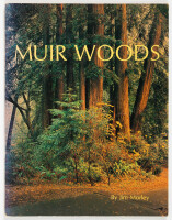 Muir Woods: The History, Sights & Seasons of the Famous Redwood Forest Near San Francisco. A Pictorial Guide