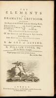 The Elements of Dramatic Criticism, Containing an Analysis of the Stage Under the Following Heads, Tragedy, Tragi-comedy, Comedy, Pantomime and Farce.