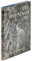 Eye on Nixon: A Photographic Study of the President and the Man