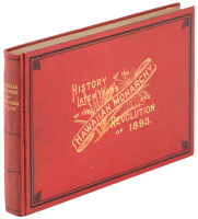 History of the Later Years of the Hawaiian Monarchy and Revolution of 1893