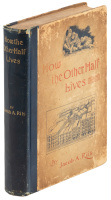 How the Other Half Lives: Studies Among the Tenements of New York
