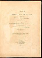 A Treatise on Navigation by Steam, Comprising a History of the Steam Engine, and an essay towards a system of the Naval tactics peculiar to steam navigation, as applicable to both commerce and maritime warfare