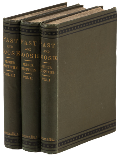 Fast and Loose: A Novel in Three Volumes