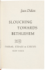 Slouching Towards Bethlehem - 2