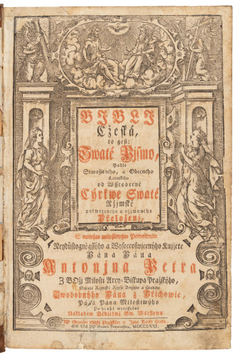 Biblj Cžesk&aacute;, to gest: Swat&eacute; Pjsmo, podle Starožitn&eacute;ho, a Obecn&eacute;ho Latinsk&eacute;ho [with] Druh&yacute; djl Biblj totižto Now&yacute; Z&aacute;kon podl&eacute; star&eacute;ho obecn&eacute;ho latinsk&eacute;ho textu