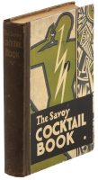The Savoy Cocktail Book: Being in the main a complete compendium of Cocktails, Rickeys, Daisies, Cobblers, Fixes, and other Drinks...